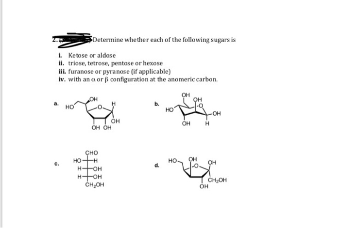 Solved Determine Whether Each Of The Following Sugars Is I. | Chegg.com