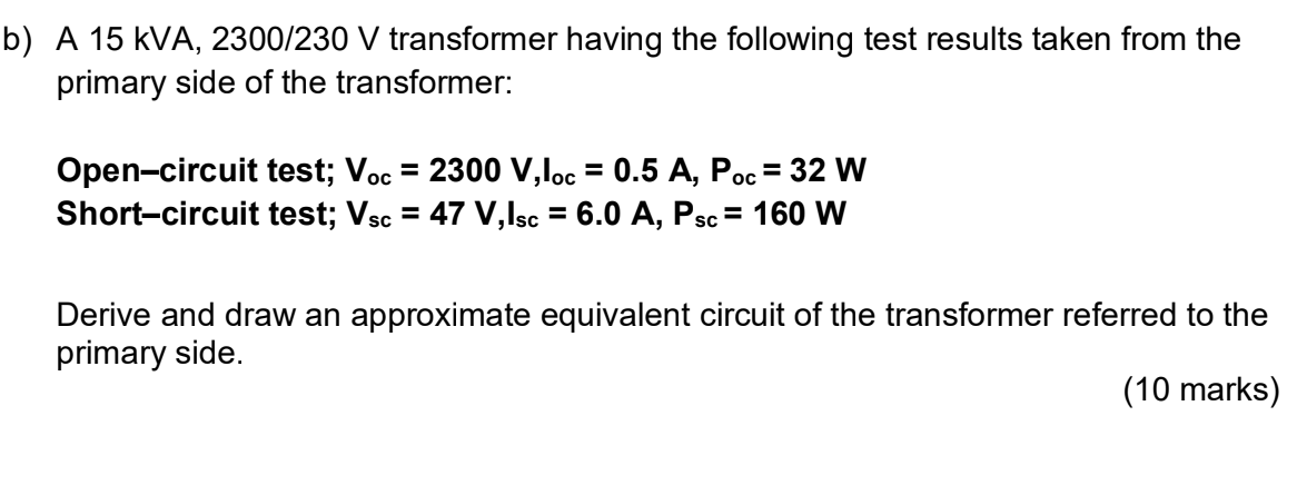Solved B A 15 Kva 2300 230 V Transformer Having The