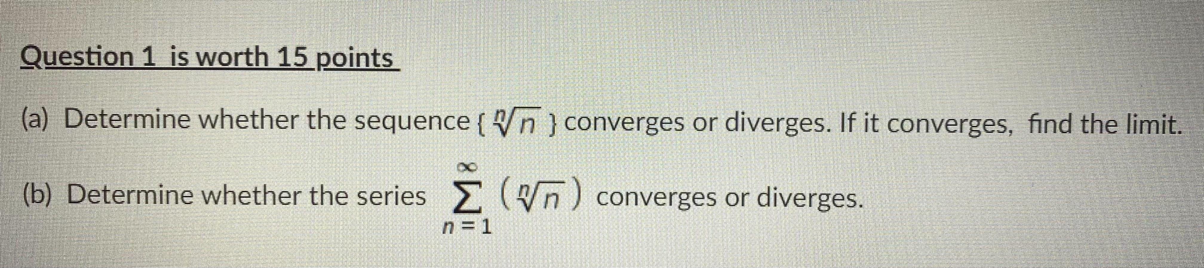 Solved Question 1 is worth 15 points (a) Determine whether | Chegg.com