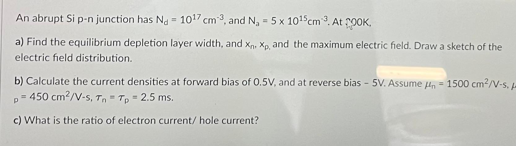 Solved An abrupt Si p-n junction has Nd = 10¹7 cm3, and N₂ = | Chegg.com