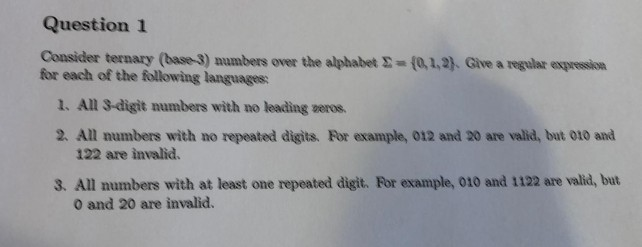Solved Question 1 Consider ternary (base-3) numbers over the | Chegg.com