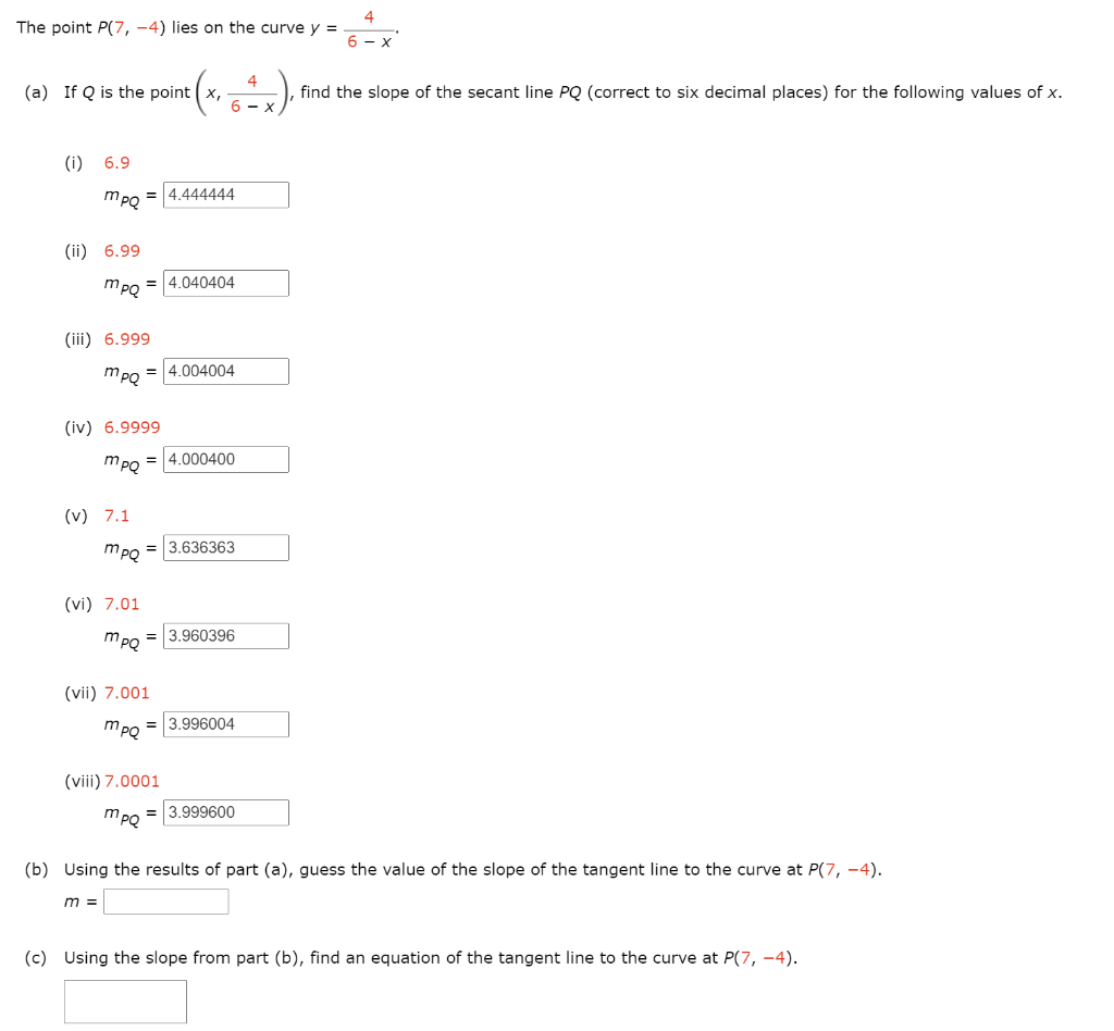 Solved 4 The point P(7,-4) lies on the curve y = 6 - x 4 (a) | Chegg.com