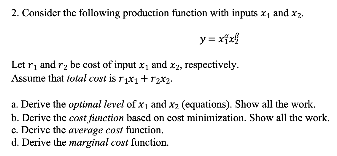 Solved 2. Consider the following production function with | Chegg.com