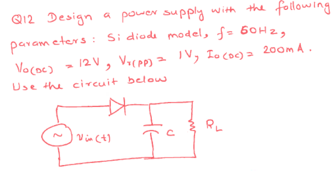 Solved Q12 Design a power supply with the following | Chegg.com