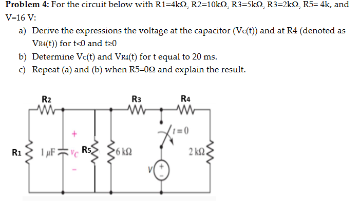 4rkyt R1 R2 R3 R4 Picture Reference Solved Problem 4: For the circuit below with R1=4k 2, R2=10k | Chegg.com