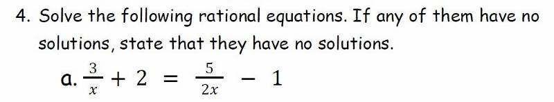 Solved 4. Solve the following rational equations. If any of | Chegg.com