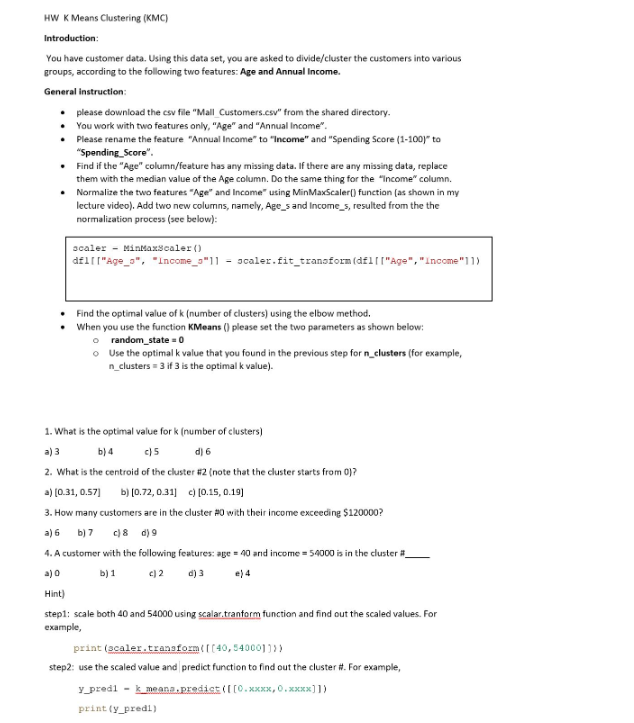 Solved HW K Means Clustering (KMC) Introduction: You have | Chegg.com