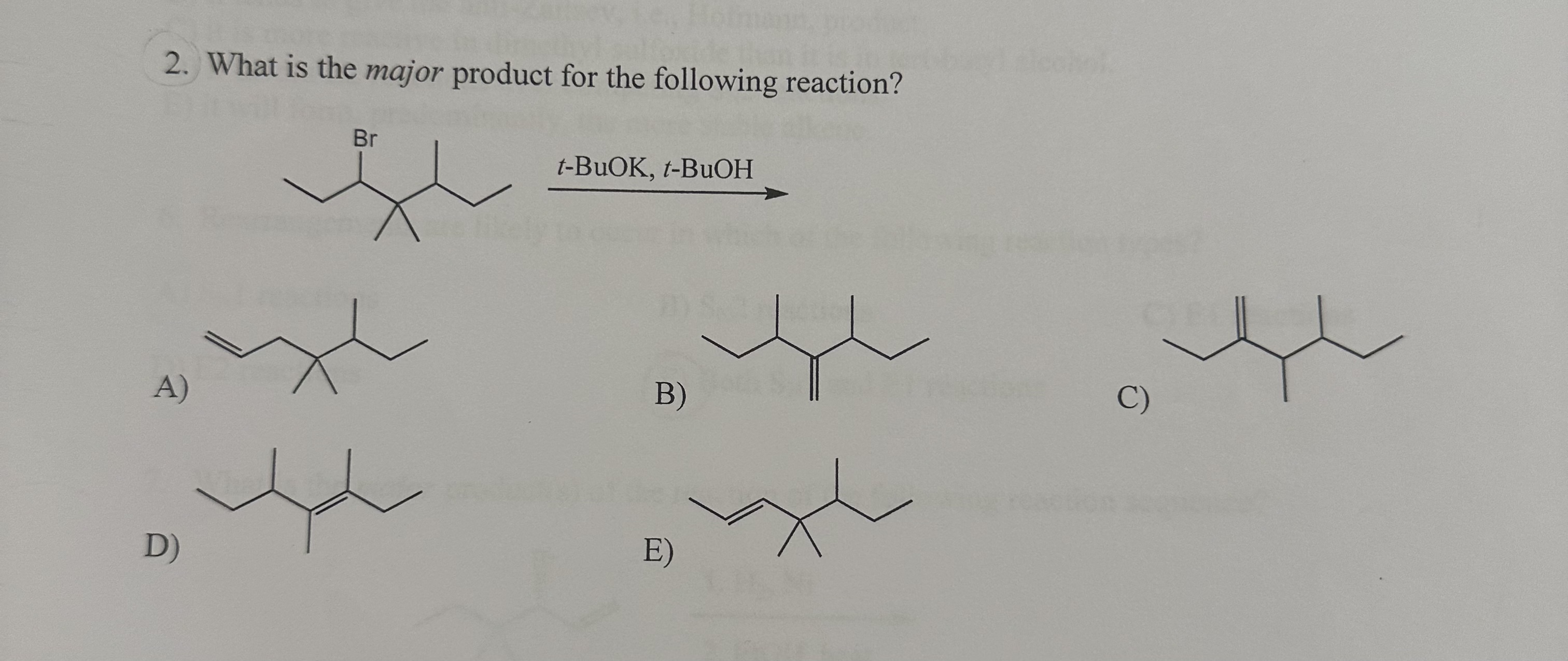 Solved 2. What Is The Major Product For The Following | Chegg.com