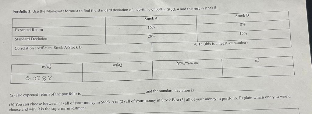 Solved Portfolio 8. Use the Markowitz formula to find the | Chegg.com