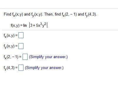 Solved Find fx(x.y) and fy x.y). Then, find fx(2, -1 and fy | Chegg.com