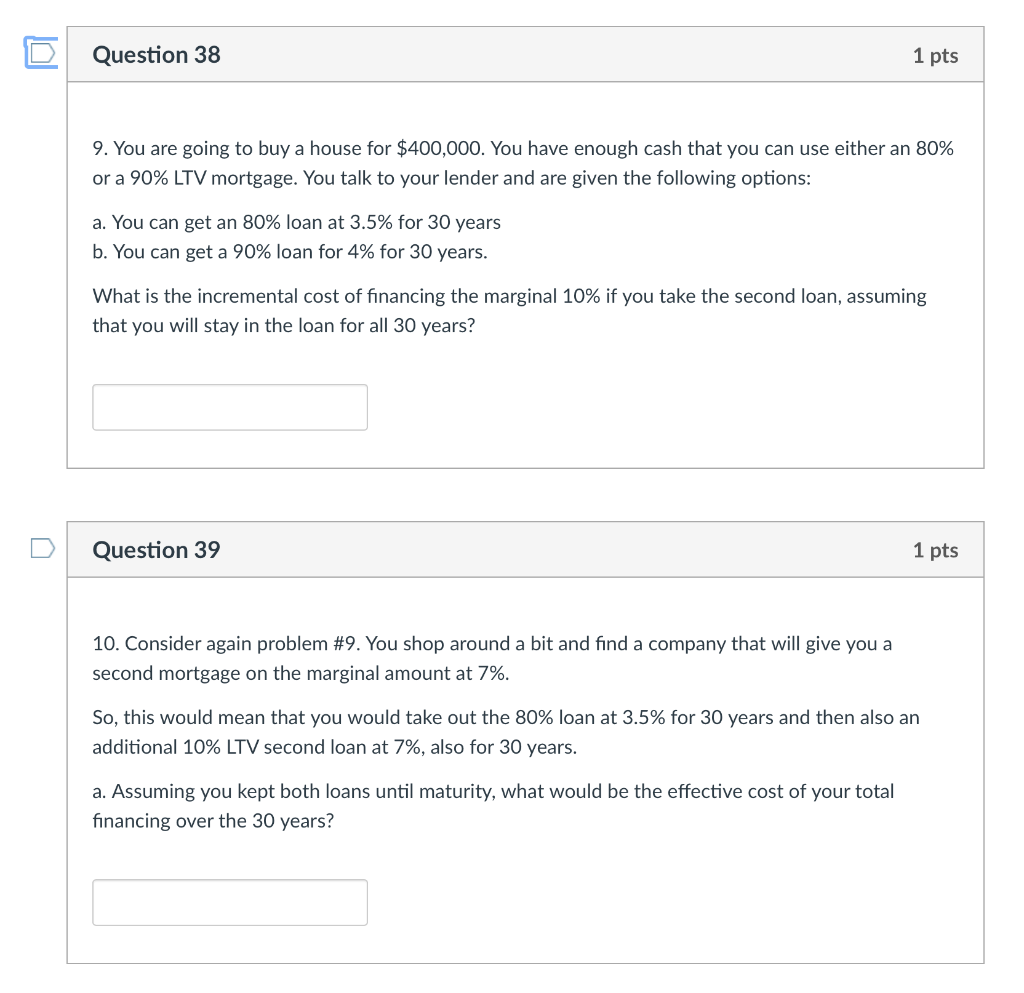 Solved Question 38 1 Pts 9. You Are Going To Buy A House For | Chegg.com