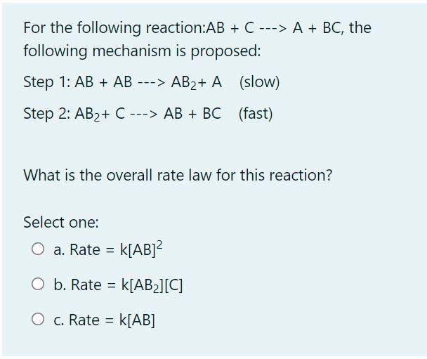 Solved For The Following Reaction:AB + C ---> A + BC, The | Chegg.com