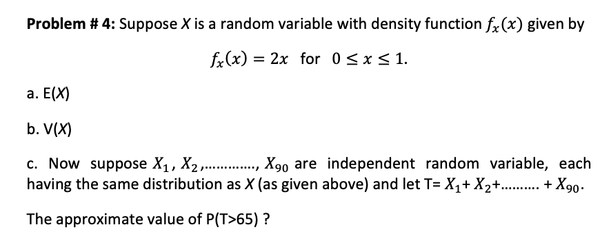 Solved Problem # 4: Suppose X is a random variable with | Chegg.com