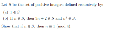 Solved Let S be the set of positive integers defined | Chegg.com
