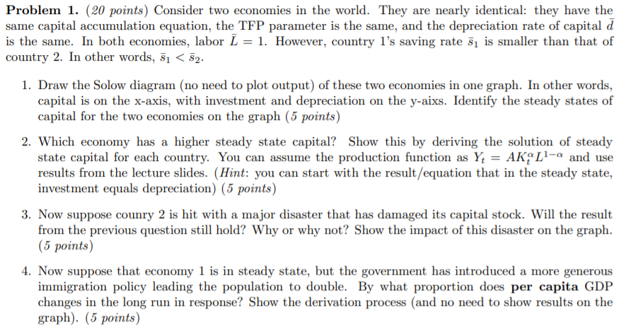 Solved Problem 1. (20 points) Consider two economies in the | Chegg.com