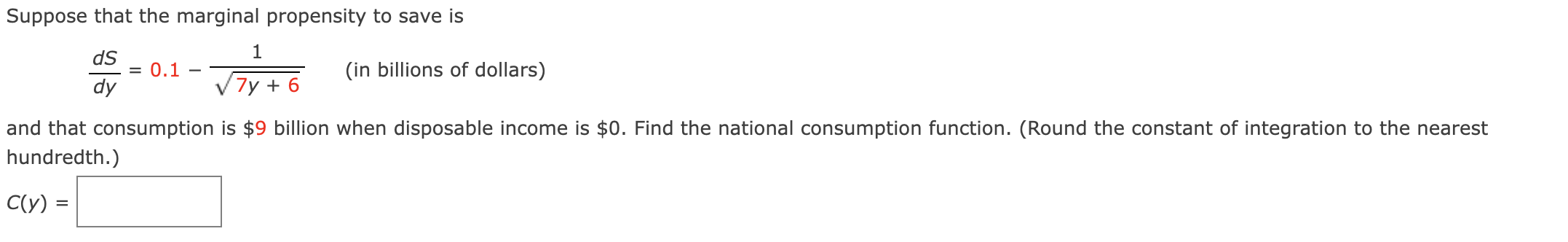 Solved Suppose that the marginal propensity to save is dS dy | Chegg.com