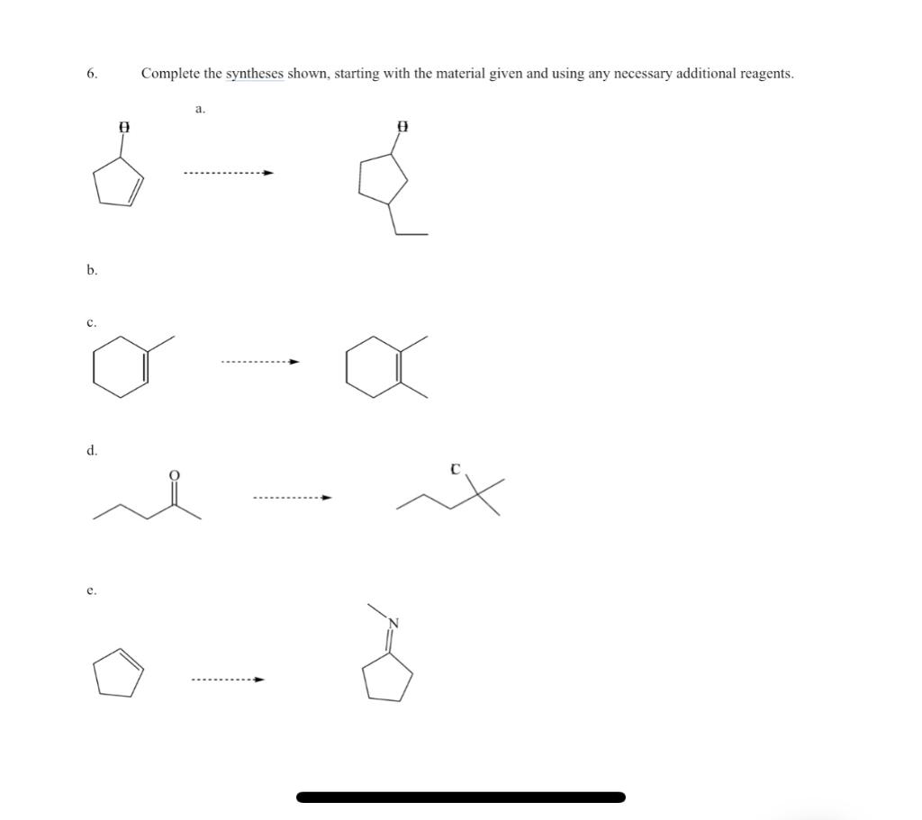 Solved 6. Complete The Syntheses Shown, Starting With The | Chegg.com