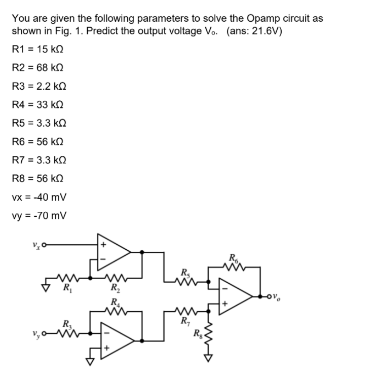 Solved You are given the following parameters to solve the | Chegg.com