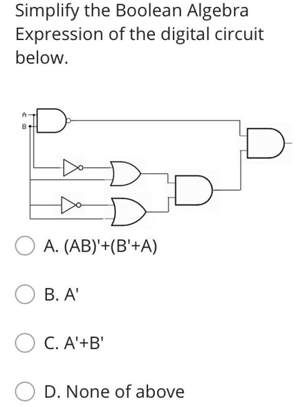 Solved Simplify the Boolean Algebra Expression of the | Chegg.com