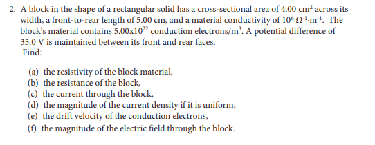 Solved 2. A block in the shape of a rectangular solid has a | Chegg.com