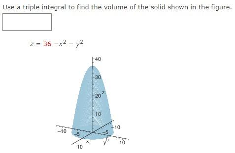 Solved Use a triple integral to find the volume of the solid | Chegg.com