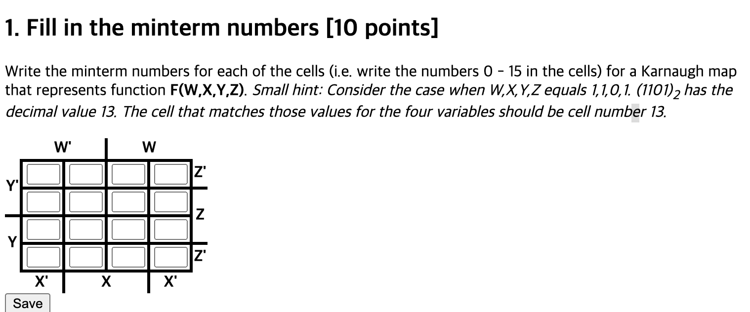 Solved 1. Fill in the minterm numbers (10 points] Write the | Chegg.com