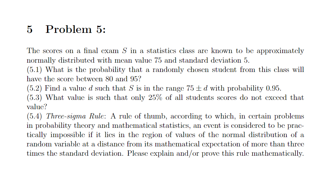 Solved 5 Problem 5: The scores on a final exam S in a | Chegg.com