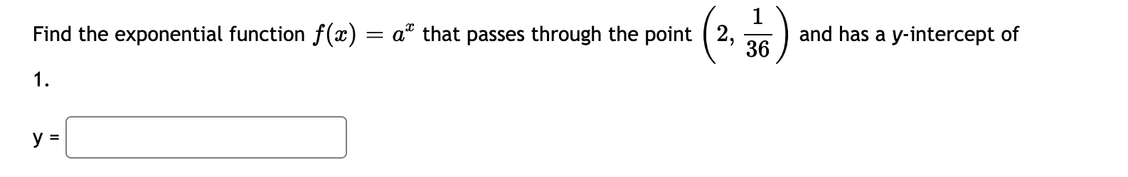 Solved 1 Find the exponential function f(x) = a* that passes | Chegg.com