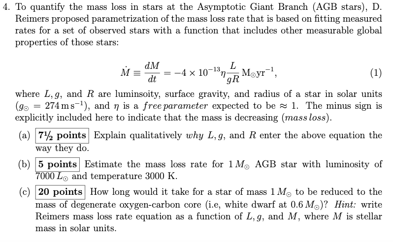 4. To quantify the mass loss in stars at the | Chegg.com