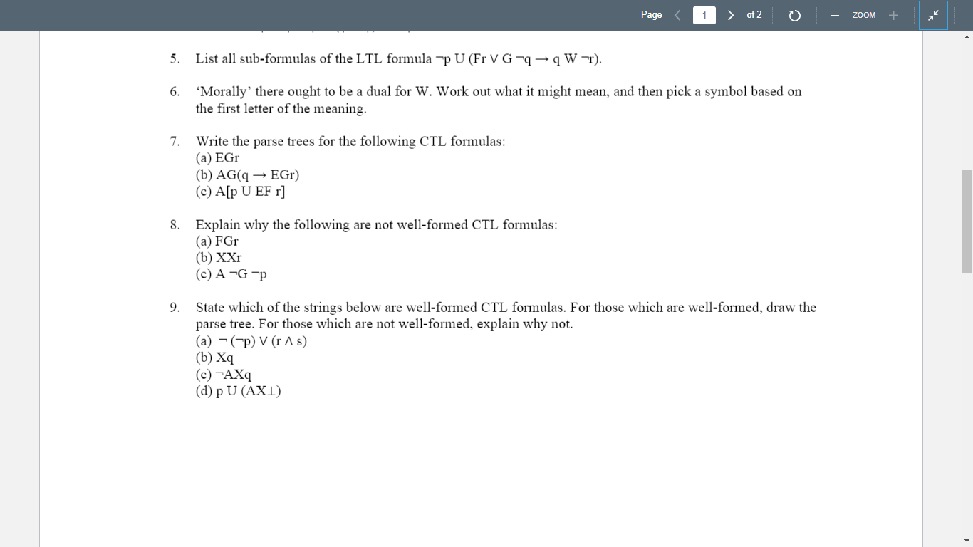 Solved Page 1 of 2 ZOOM 5. List all sub-formulas of the LTL | Chegg.com