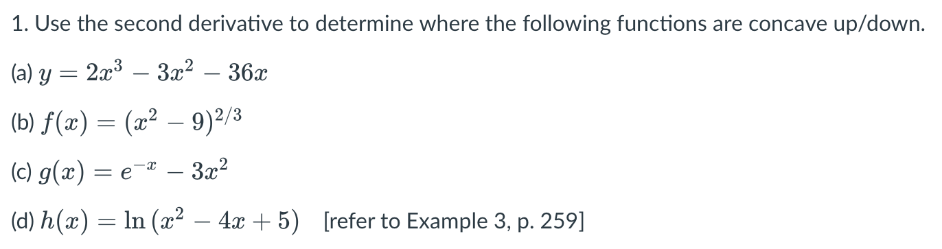 Solved 1. Use the second derivative to determine where the | Chegg.com