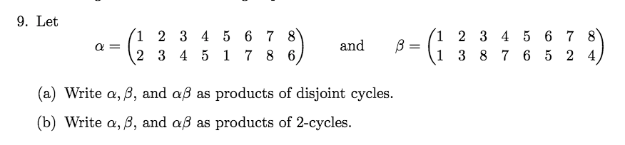 Solved 9. Let A= 1 2 3 4 5 6 7 8 2 3 4 5 1 7 8 6 And B = 1 2 | Chegg.com