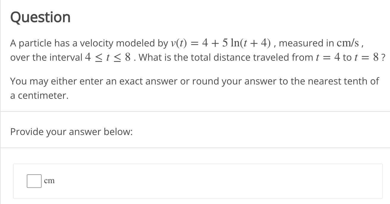 Solved Question = 1 A Particle Has A Velocity Modeled By | Chegg.com