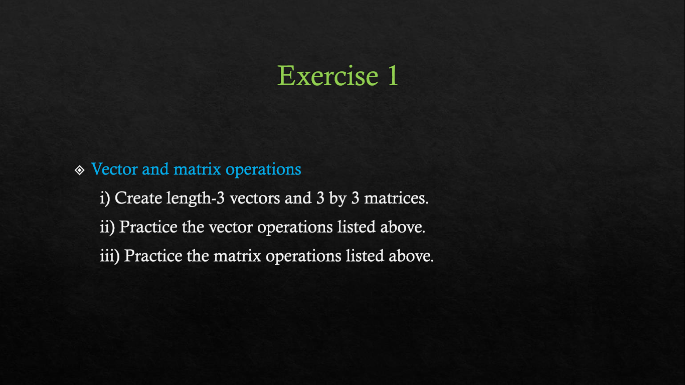 Exercise 1 Vector and matrix operations i) Create | Chegg.com