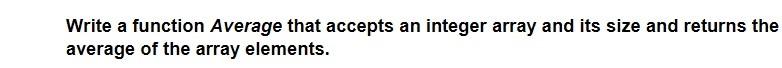 Solved Write a function Average that accepts an integer | Chegg.com
