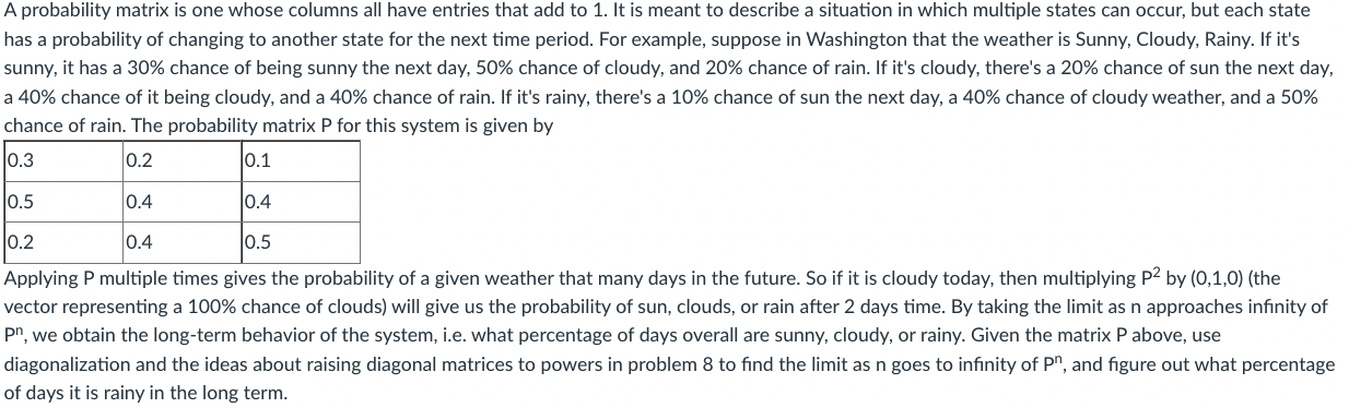 Solved A probability matrix is one whose columns all have | Chegg.com