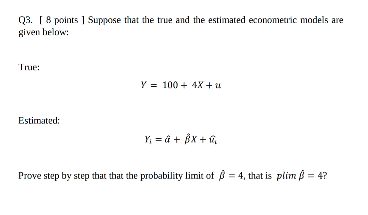 Solved Q3 8 Points Suppose That The True And The Est Chegg Com