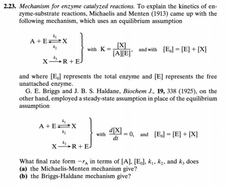 Solved 2.23. Mechanism for enzyme catalyzed reactions. To