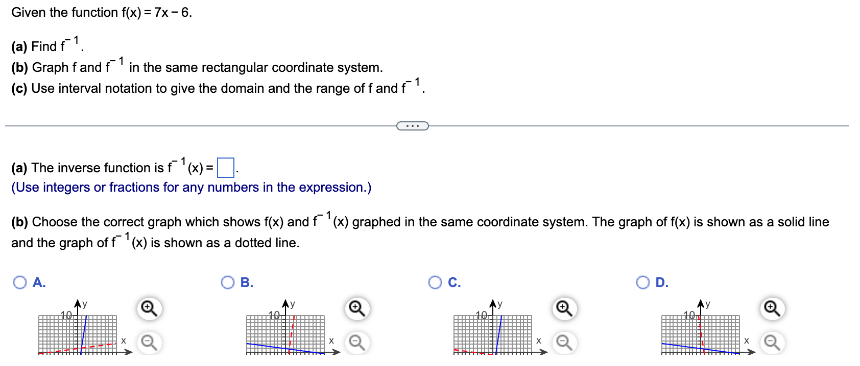 Solved Given The Function F(x)=7x−6. (a) Find F−1. (b) Graph | Chegg.com