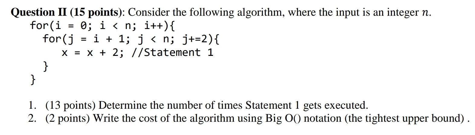 Solved Question II (15 points): Consider the following | Chegg.com