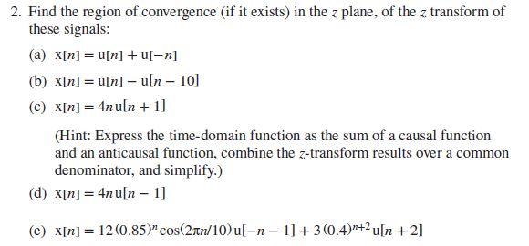 Solved 2 Find The Region Of Convergence If It Exists I Chegg Com