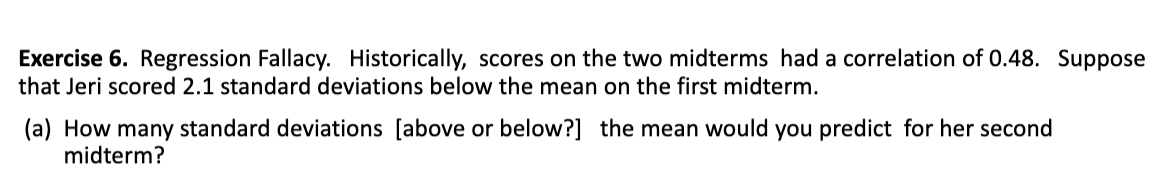 Solved Exercise 6. Regression Fallacy. Historically, scores | Chegg.com