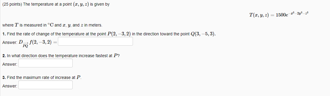 Solved (25 points) The temperature at a point (x, y, z) is | Chegg.com