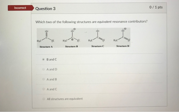 Solved Incorrect Question 3 0/1 pts Which two of the | Chegg.com