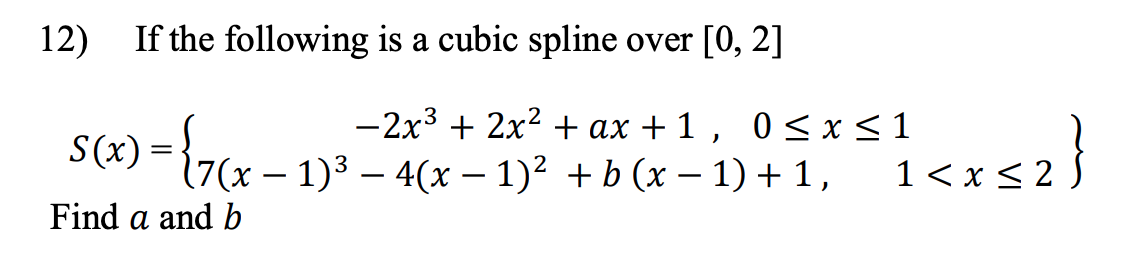 Solved 12) If the following is a cubic spline over [0, 2] 0 | Chegg.com