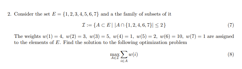 Solved 2. Consider The Set E = {1,2,3,4,5,6,7} And A The | Chegg.com