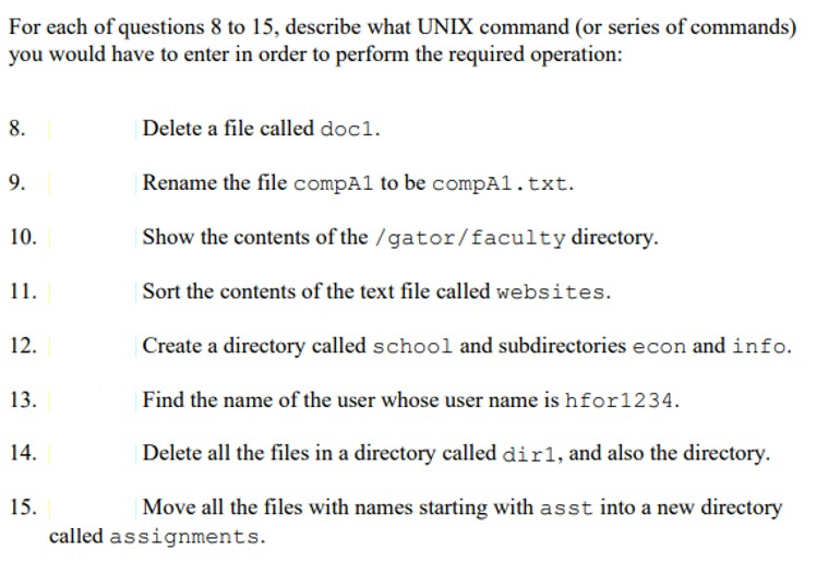 Solved For each of questions 8 to 15, describe what UNIX | Chegg.com
