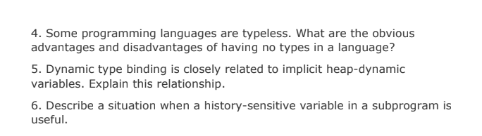 Solved 4. Some programming languages are typeless. What are | Chegg.com