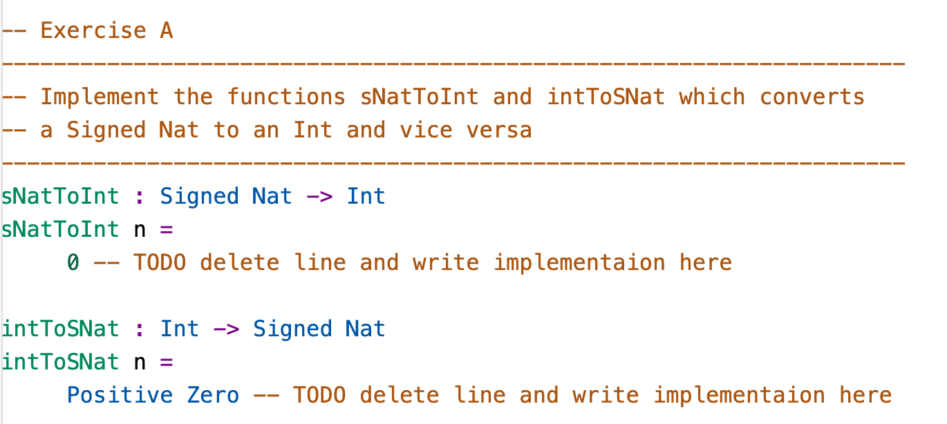 Solved Exercise A -- Implement the functions sNatToInt and | Chegg.com