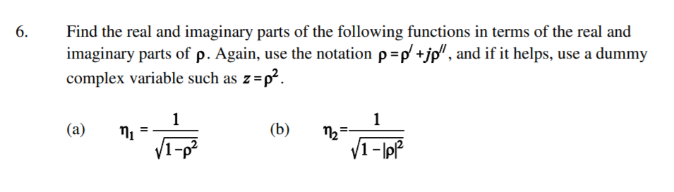 Solved 6. Find the real and imaginary parts of the following | Chegg.com
